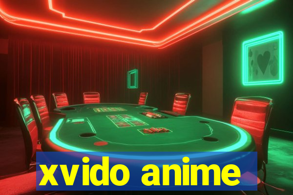 xvido anime